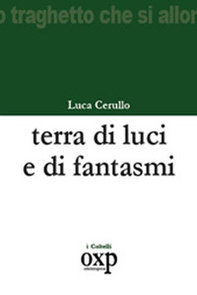 Terra di luci e di fantasmi - Librerie.coop