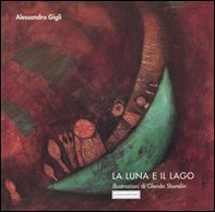 La luna e il lago - Librerie.coop La luna e il lago - Librerie.coop