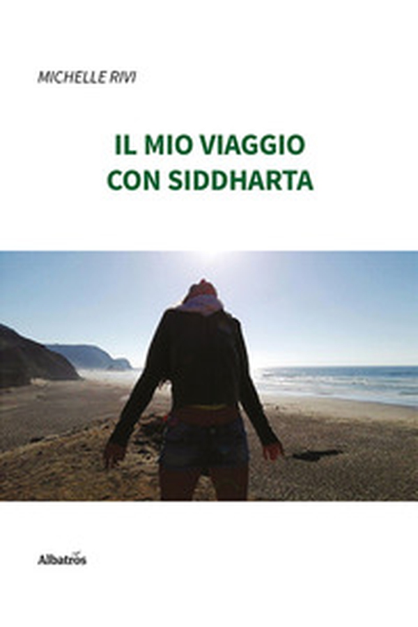 Il mio viaggio con Siddharta - Librerie.coop Il mio viaggio con Siddharta - Librerie.coop