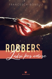 Robbers. Ladri per amore - Librerie.coop