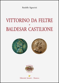 Vittorino da Feltre. Baldesar Castilione - Librerie.coop