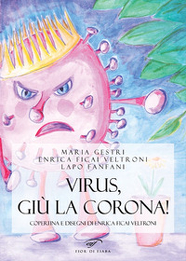 Virus, giù la corona! - Librerie.coop Virus, giù la corona! - Librerie.coop