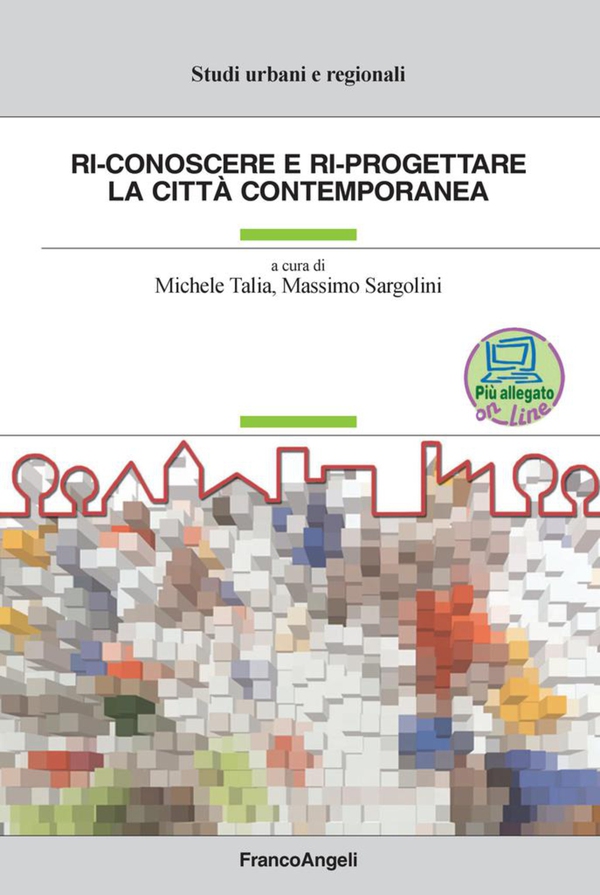 Ri-conoscere e ri-progettare la città contemporanea - Librerie.coop Ri-conoscere e ri-progettare la città contemporanea - Librerie.coop