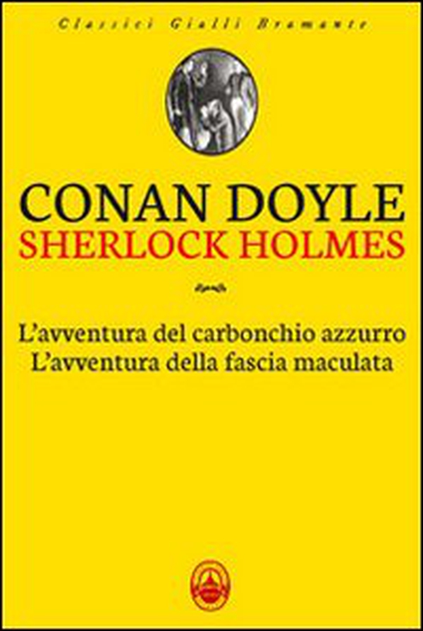 L'avventura del carbonchio azzurro-L'avventura della fascia maculata - Librerie.coop L'avventura del carbonchio azzurro-L'avventura della fascia maculata - Librerie.coop