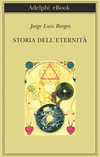 Storia dell'eternità - Librerie.coop Storia dell'eternità - Librerie.coop