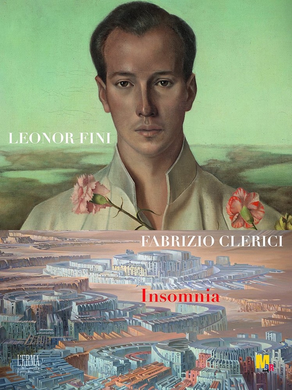 Leonor Fini Fabrizio Clerici: Insomnia - Librerie.coop