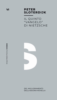 Il quinto «vangelo» di Nietzsche. Del miglioramento della buona novella - Librerie.coop Il quinto «vangelo» di Nietzsche. Del miglioramento della buona novella - Librerie.coop
