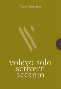 Volevo solo scriverti accanto - Librerie.coop