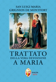 Trattato della vera devozione a Maria - Librerie.coop