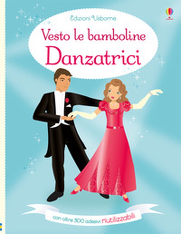 Danzatrici. Vesto le bamboline. Con adesivi - Librerie.coop Danzatrici. Vesto le bamboline. Con adesivi - Librerie.coop