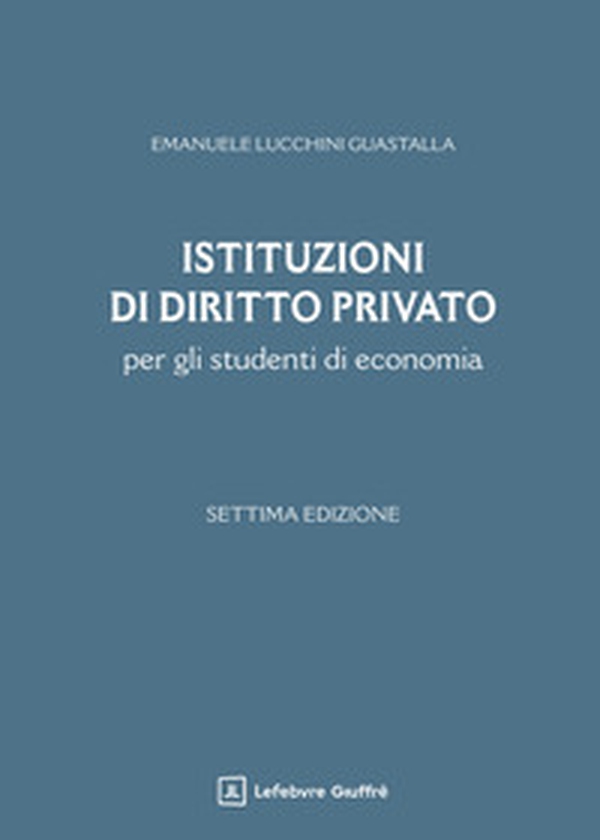 Istituzioni di diritto privato per gli studenti di economia - Librerie.coop Istituzioni di diritto privato per gli studenti di economia - Librerie.coop