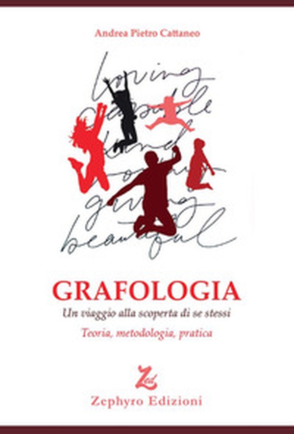 Grafologia. Un viaggio alla scoperta di se stessi. Teoria, metodologia, pratica - Librerie.coop Grafologia. Un viaggio alla scoperta di se stessi. Teoria, metodologia, pratica - Librerie.coop