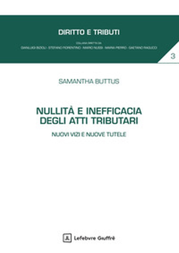 Nullità e inefficacia degli atti tributari. Nuovi vizi e nuove tutele - Librerie.coop Nullità e inefficacia degli atti tributari. Nuovi vizi e nuove tutele - Librerie.coop
