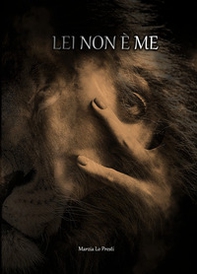 Lei non è me - Librerie.coop Lei non è me - Librerie.coop