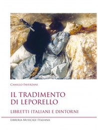 Il tradimento di Leporello. Libretti italiani e dintorni - Librerie.coop