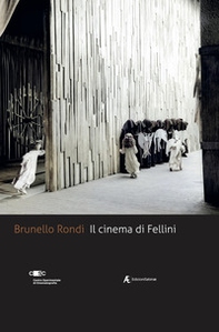 Il cinema di Fellini - Librerie.coop