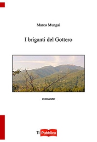 I briganti del Gottero - Librerie.coop I briganti del Gottero - Librerie.coop