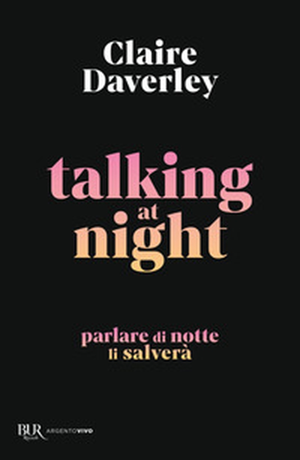 Talking at night. Ediz. italiana - Librerie.coop Talking at night. Ediz. italiana - Librerie.coop