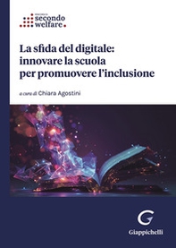 La sfida del digitale: innovare la scuola per promuovere l'inclusione - Librerie.coop La sfida del digitale: innovare la scuola per promuovere l'inclusione - Librerie.coop