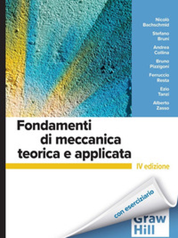Fondamenti di meccanica teorica e applicata - Librerie.coop