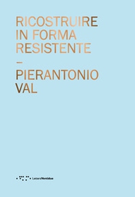 Ricostruire in forma resistente - Librerie.coop Ricostruire in forma resistente - Librerie.coop