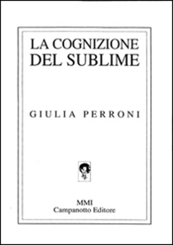 La cognizione del sublime - Librerie.coop La cognizione del sublime - Librerie.coop
