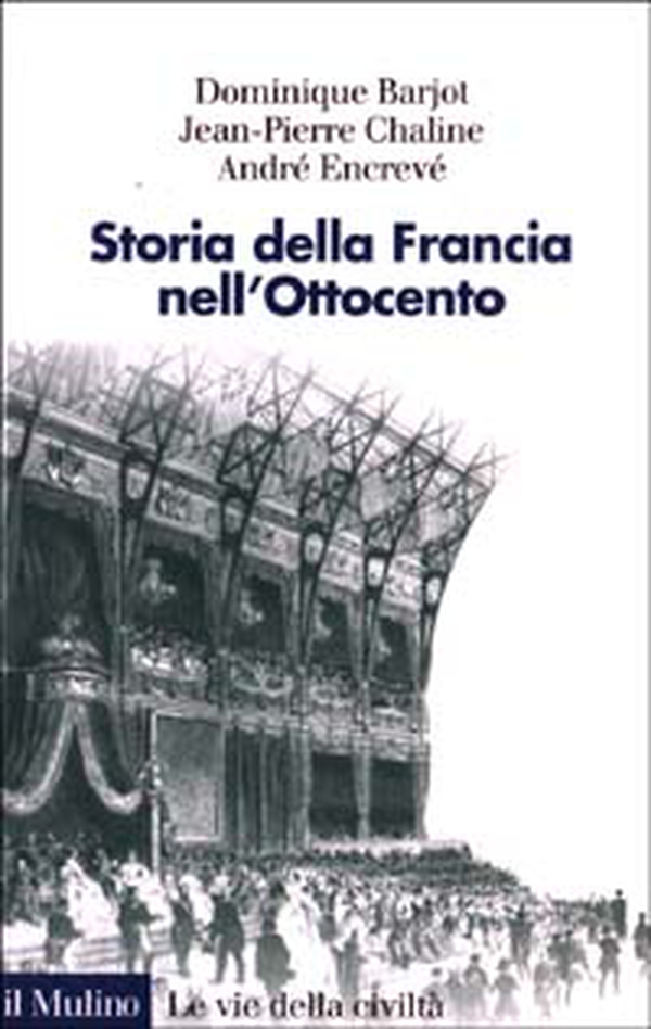 Storia della Francia nell'Ottocento - Librerie.coop Storia della Francia nell'Ottocento - Librerie.coop