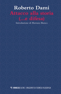 Attacco alla storia (... e difesa) - Librerie.coop Attacco alla storia (... e difesa) - Librerie.coop