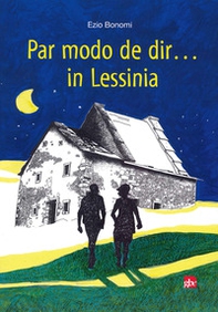 Par modo de dir... in Lessinia - Librerie.coop