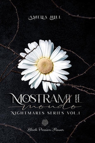 Mostrami il mondo. Nightmares series - Librerie.coop