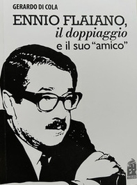 Ennio Flaiano, il doppiaggio e il suo amico - Librerie.coop