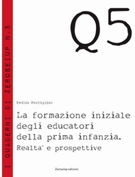 La formazione iniziale degli educatori della prima infanzia - Librerie.coop