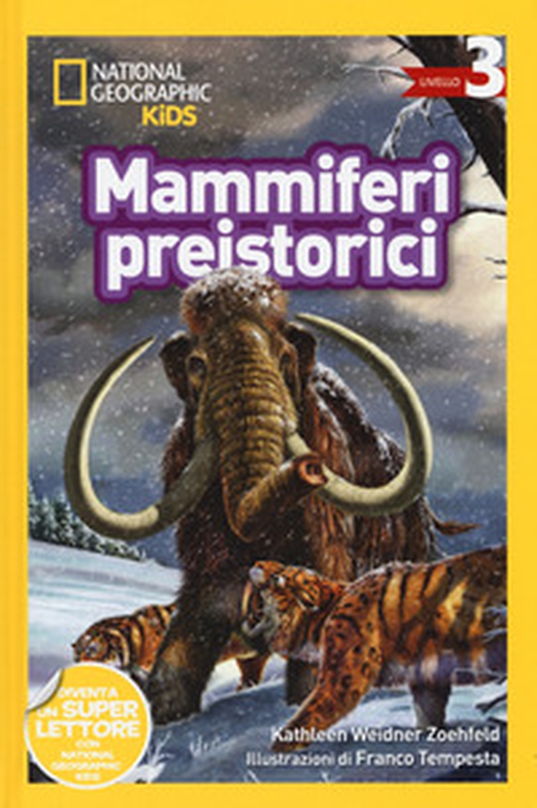 Mammiferi preistorici. Livello 3. Diventa un super lettore - Librerie.coop Mammiferi preistorici. Livello 3. Diventa un super lettore - Librerie.coop