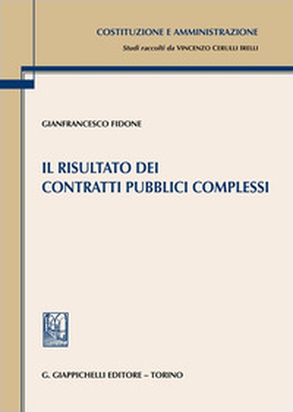 Il risultato dei contratti pubblici complessi - Librerie.coop Il risultato dei contratti pubblici complessi - Librerie.coop