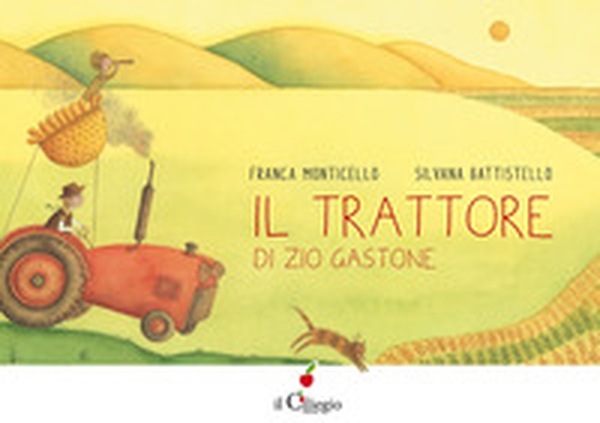 Il trattore di zio Gastone - Librerie.coop Il trattore di zio Gastone - Librerie.coop