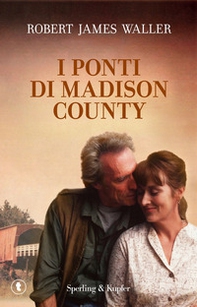 I ponti di Madison County - Librerie.coop