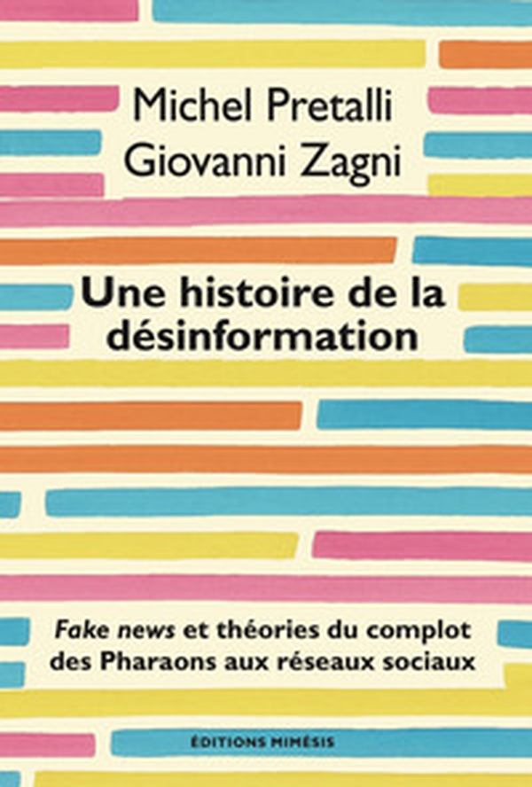 Une histoire de la désinformation. Fake news et théories du complot des Pharaons aux réseaux sociaux - Librerie.coop Une histoire de la désinformation. Fake news et théories du complot des Pharaons aux réseaux sociaux - Librerie.coop