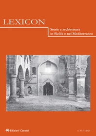 Lexicon. Storie e architettura in Sicilia nel Mediterraneo - Vol. 36-37 - Librerie.coop Lexicon. Storie e architettura in Sicilia nel Mediterraneo - Vol. 36-37 - Librerie.coop