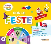 Colora gioca ritaglia con le feste. Italiano e inglese - Librerie.coop
