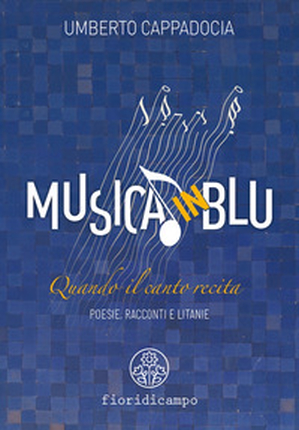 Musica in blu. Quando il canto recita - Librerie.coop