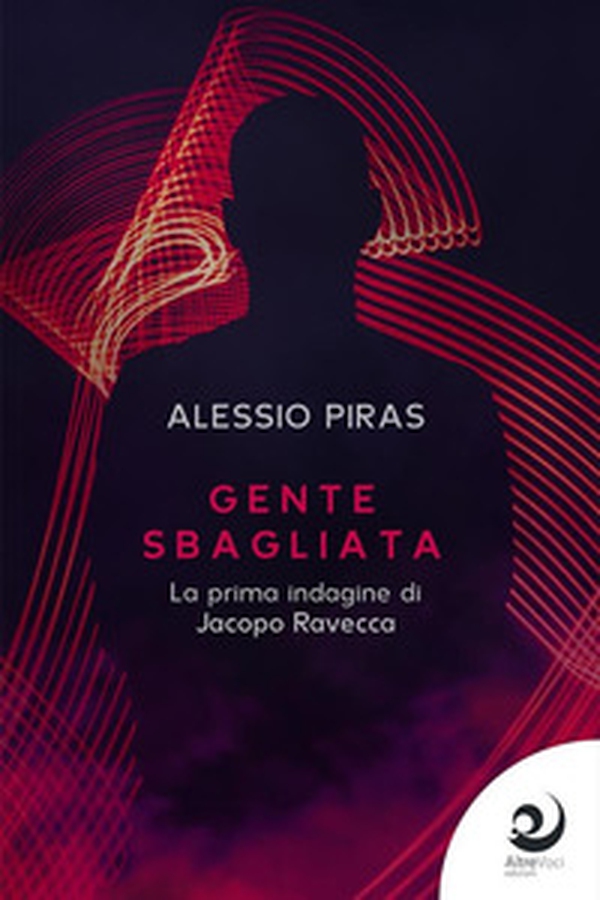 Gente sbagliata. La prima indagine di Jacopo Ravecca - Librerie.coop Gente sbagliata. La prima indagine di Jacopo Ravecca - Librerie.coop