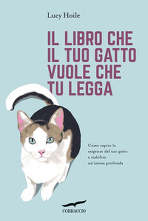 Il libro che il tuo gatto vuole che tu legga - Librerie.coop