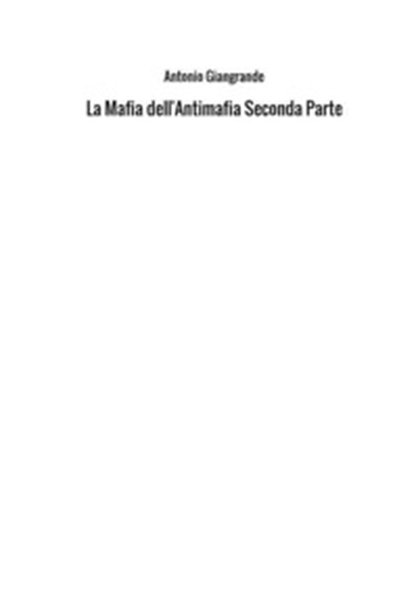 La mafia dell'antimafia - Librerie.coop La mafia dell'antimafia - Librerie.coop