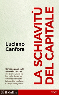 La schiavitù del capitale - Librerie.coop