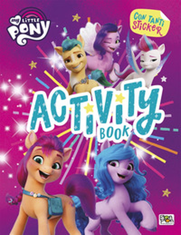 Activity book. My Little Pony. Con adesivi - Librerie.coop Activity book. My Little Pony. Con adesivi - Librerie.coop