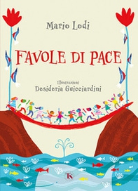 Favole di pace. Ediz. ad alta leggibilità - Librerie.coop