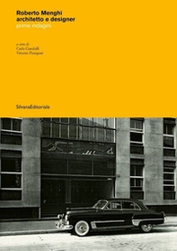 Roberto Menghi architetto e designer. Prime indagini - Librerie.coop