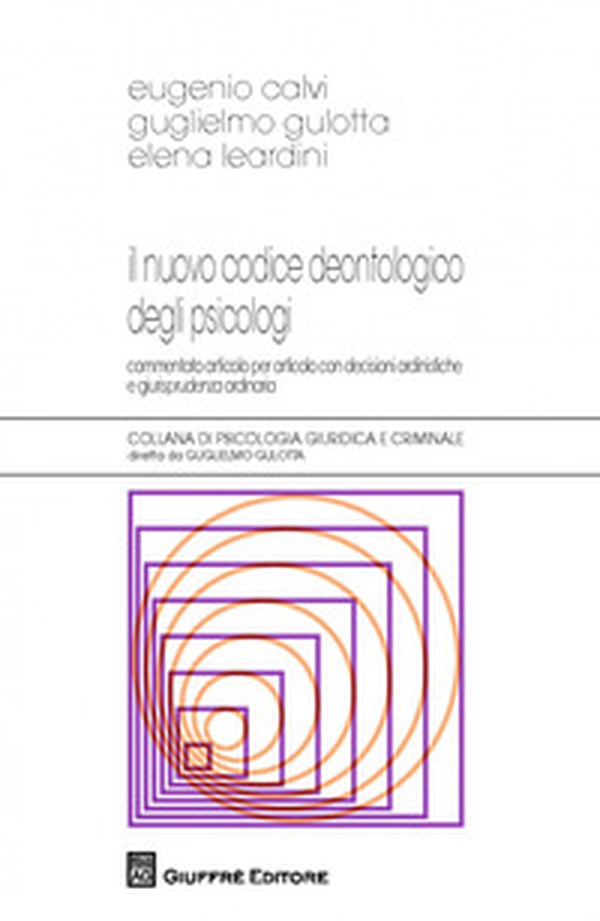 Il nuovo codice deontologico degli psicologi - Librerie.coop Il nuovo codice deontologico degli psicologi - Librerie.coop