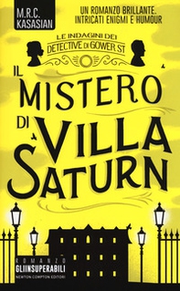 Il mistero di Villa Saturn. Le indagini dei detective di Gower St - Librerie.coop