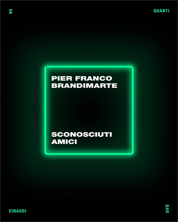 Sconosciuti amici (QUANTI EINAUDI N.56) - Librerie.coop Sconosciuti amici (QUANTI EINAUDI N.56) - Librerie.coop
